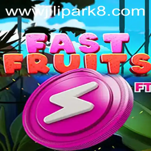 FastFruits: Discover the Exciting World of JILIPARK's Latest Game